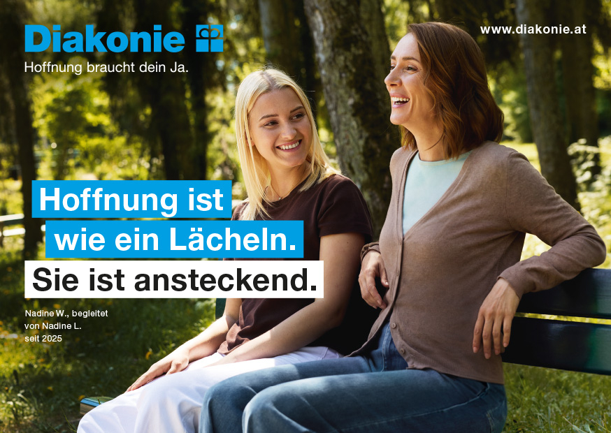 Hoffnungsträger Kampagne "Hoffnung ist wie ein Lächeln. Sie ist ansteckend" Nadine W., begleitet von Nadine L.